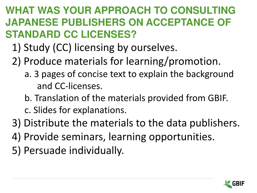 what was your approach to consulting japanese