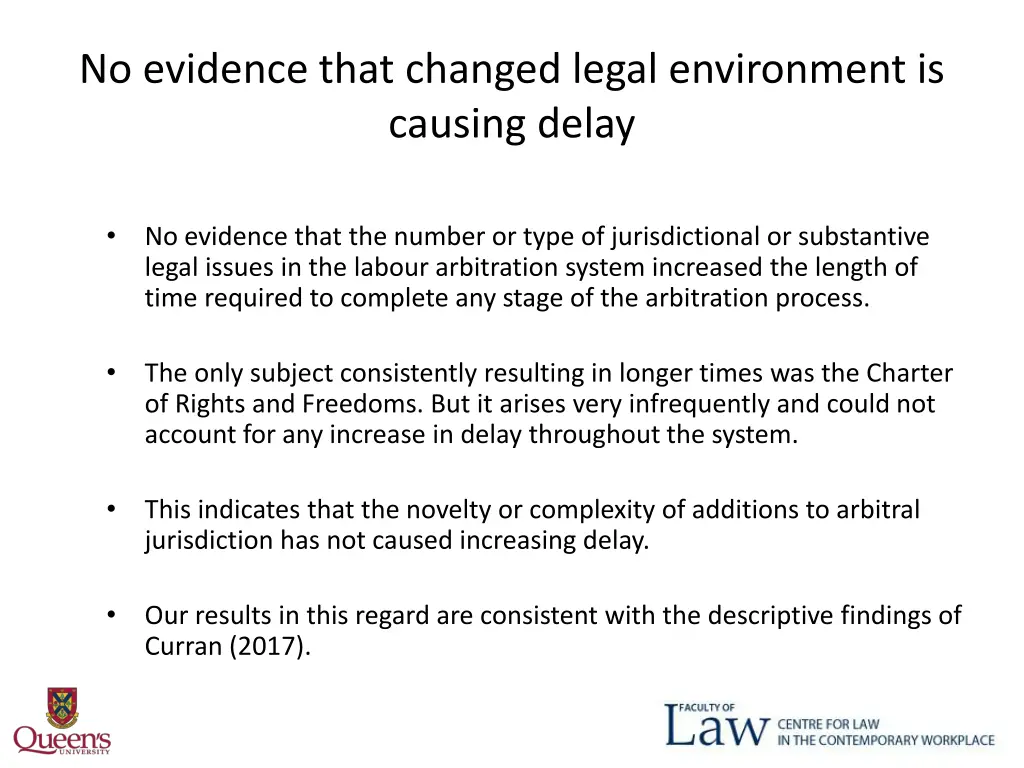 no evidence that changed legal environment