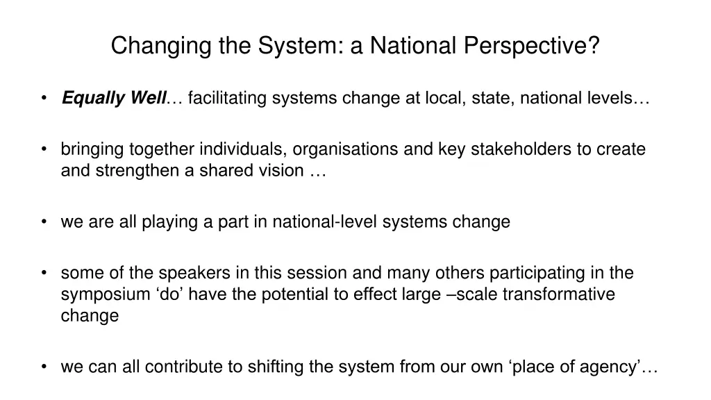 changing the system a national perspective