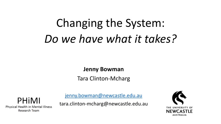 changing the system do we have what it takes