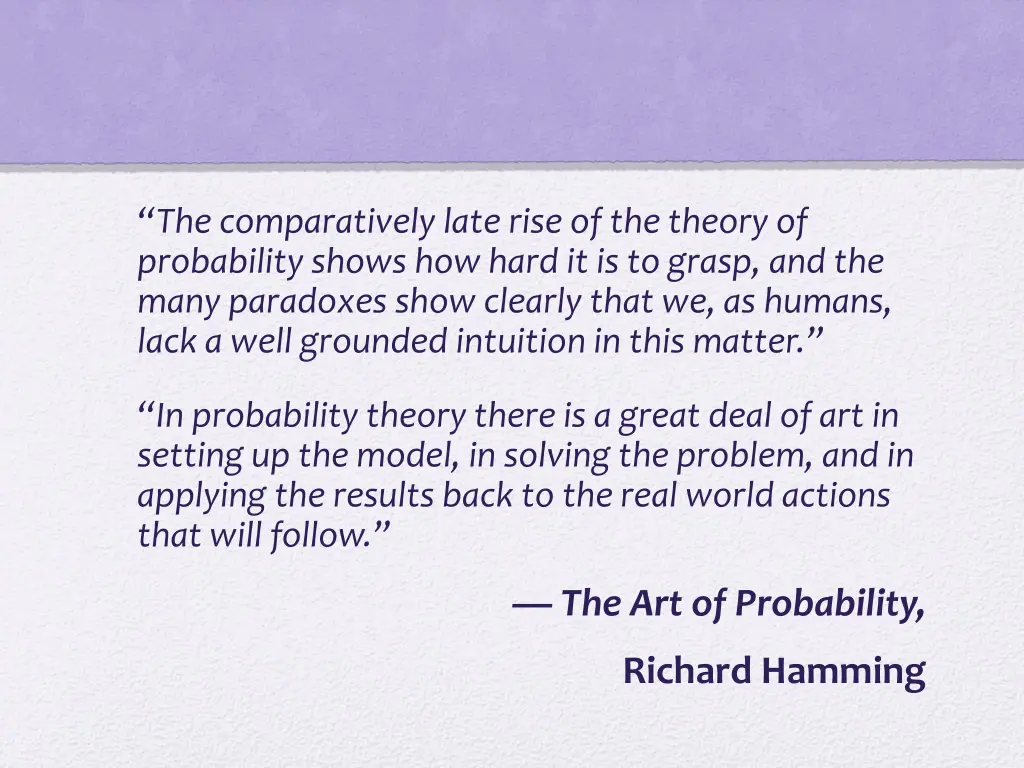 the comparatively late rise of the theory
