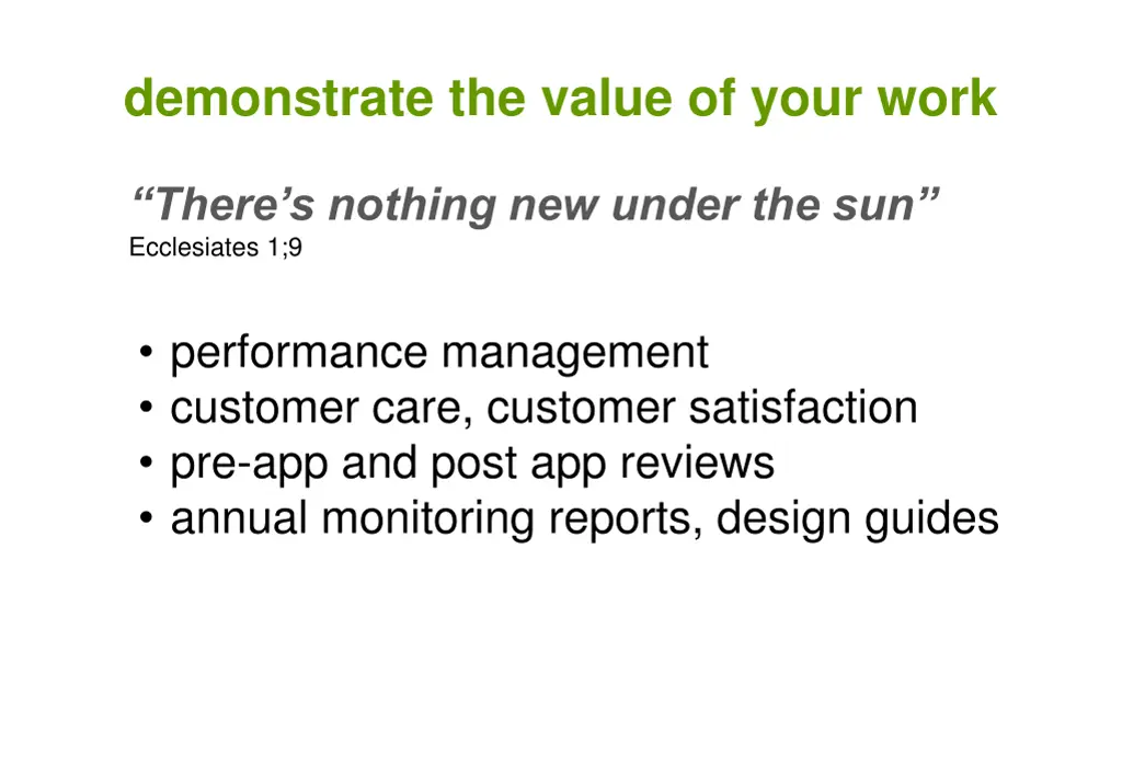 demonstrate the value of your work