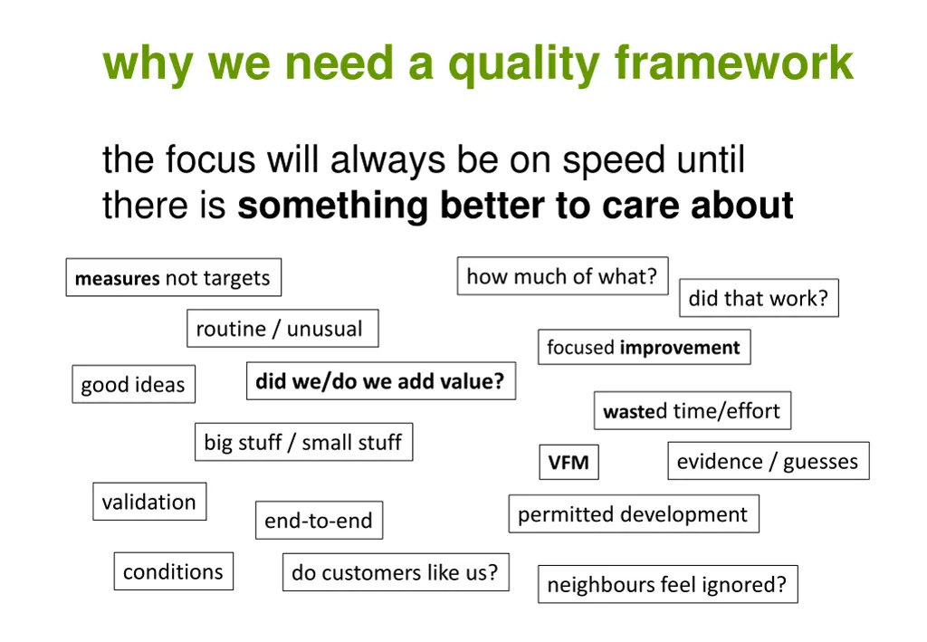 why we need a quality framework