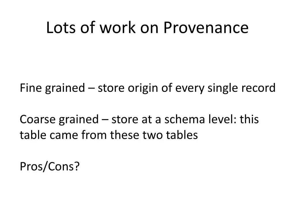 lots of work on provenance
