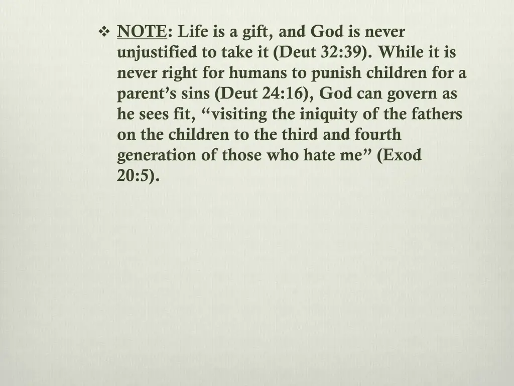 note life is a gift and god is never unjustified