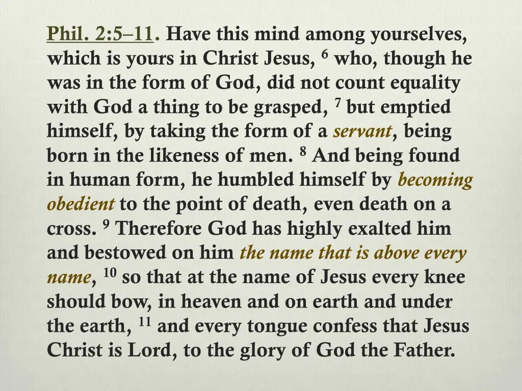 phil 2 5 11 have this mind among yourselves which