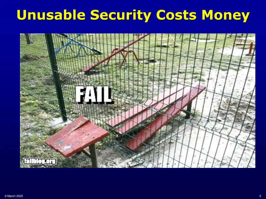 unusable security costs money