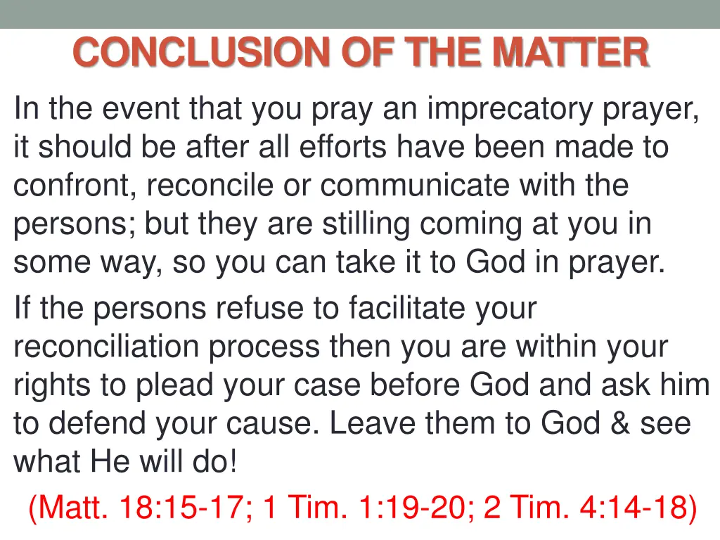 conclusion of the matter in the event that