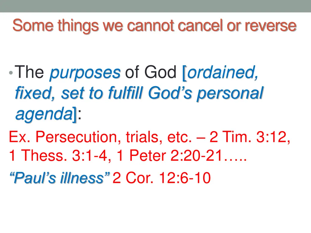 some things we cannot cancel or reverse 1