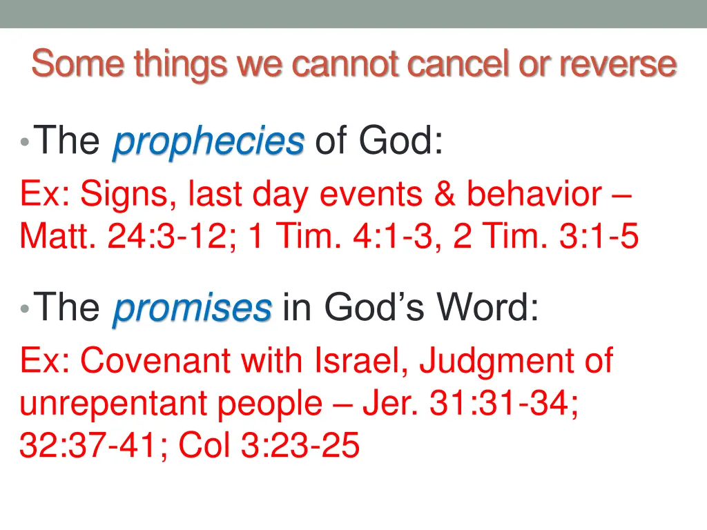 some things we cannot cancel or reverse