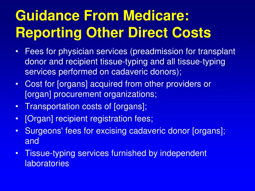guidance from medicare reporting other direct