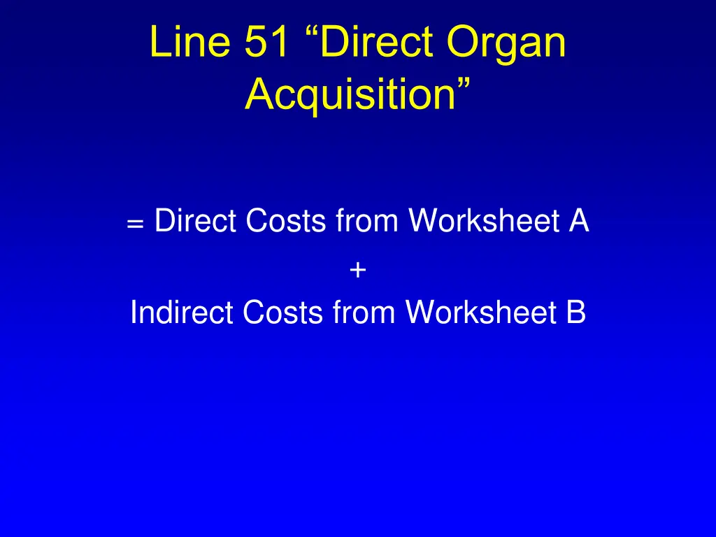 line 51 direct organ acquisition