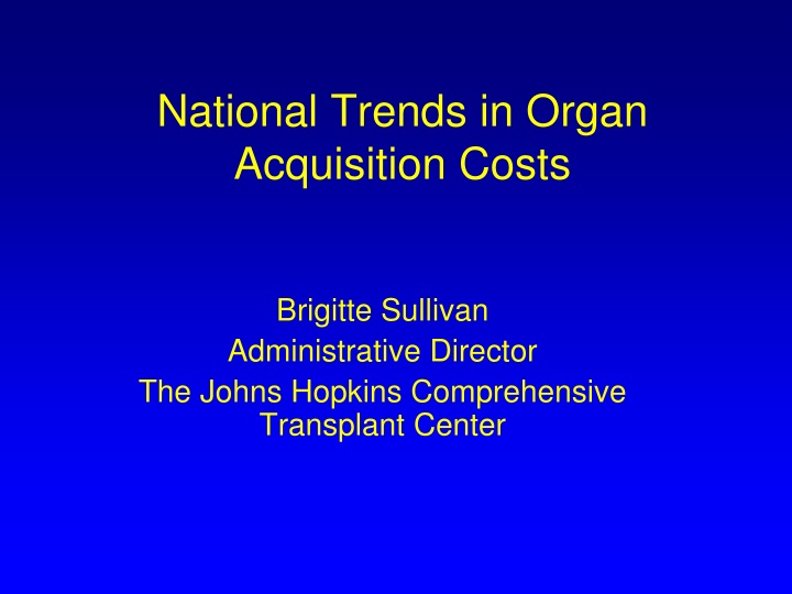 national trends in organ acquisition costs