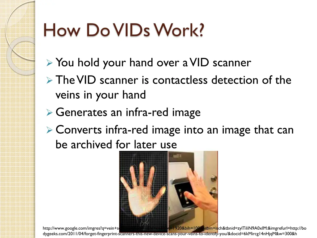 how do vids work