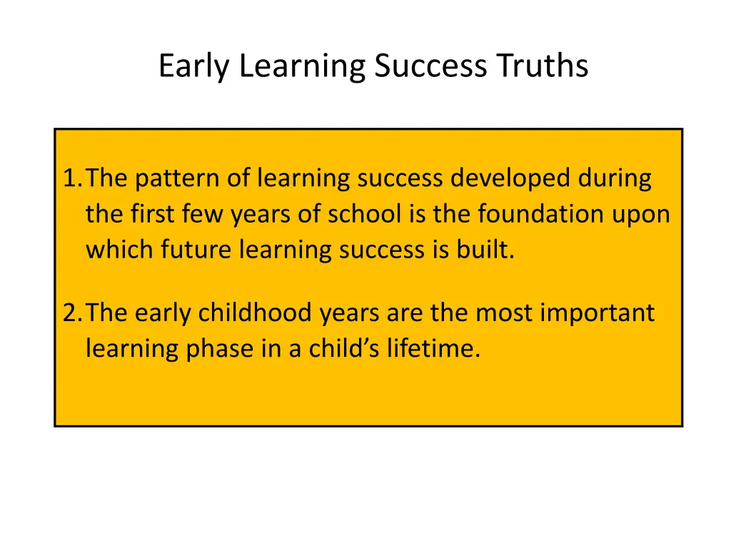 early learning success truths