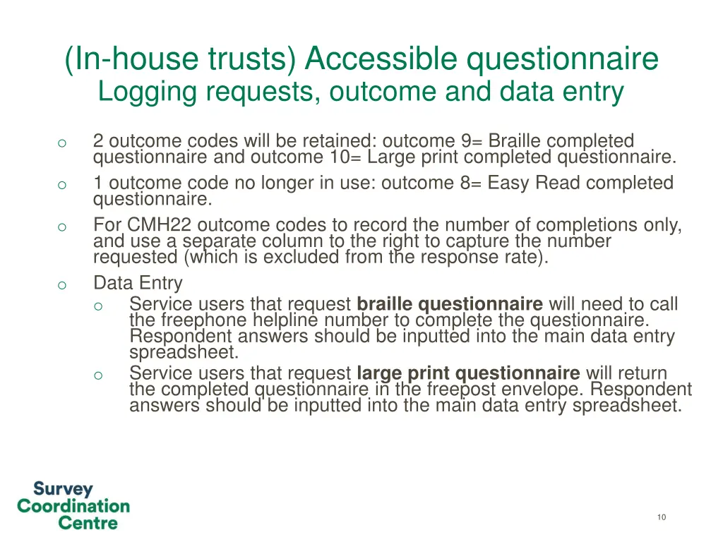 in house trusts accessible questionnaire logging