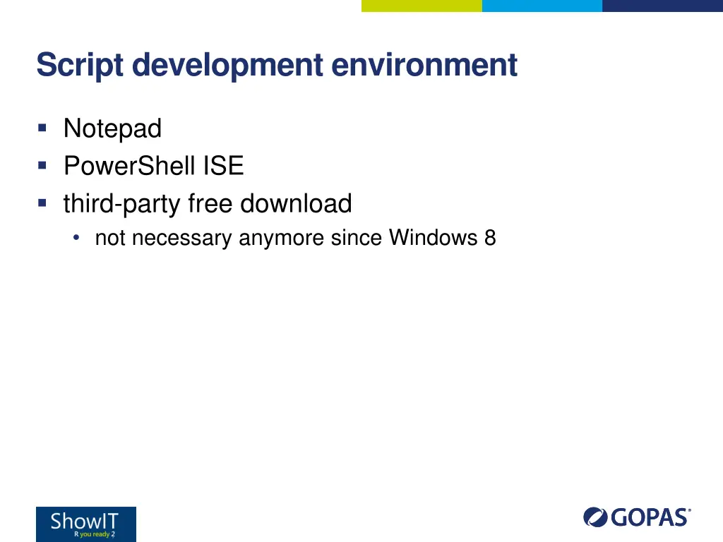 script development environment
