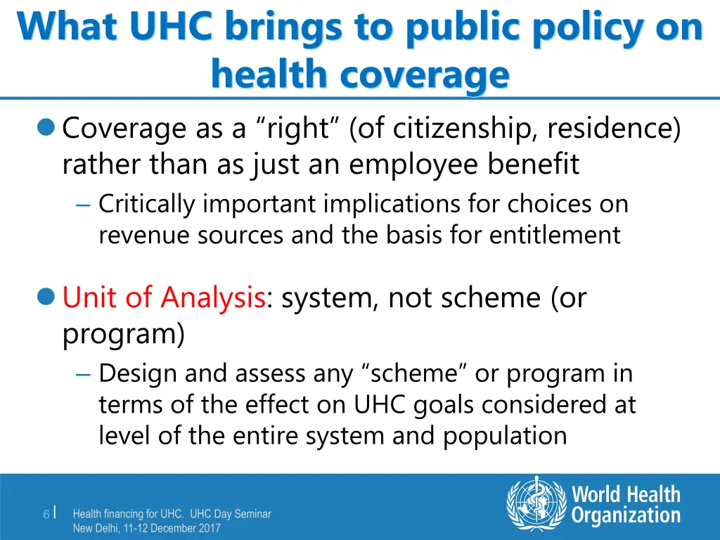 what uhc brings to public policy on health
