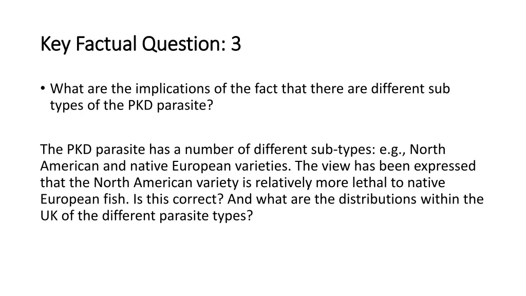 key factual question 3 key factual question 3