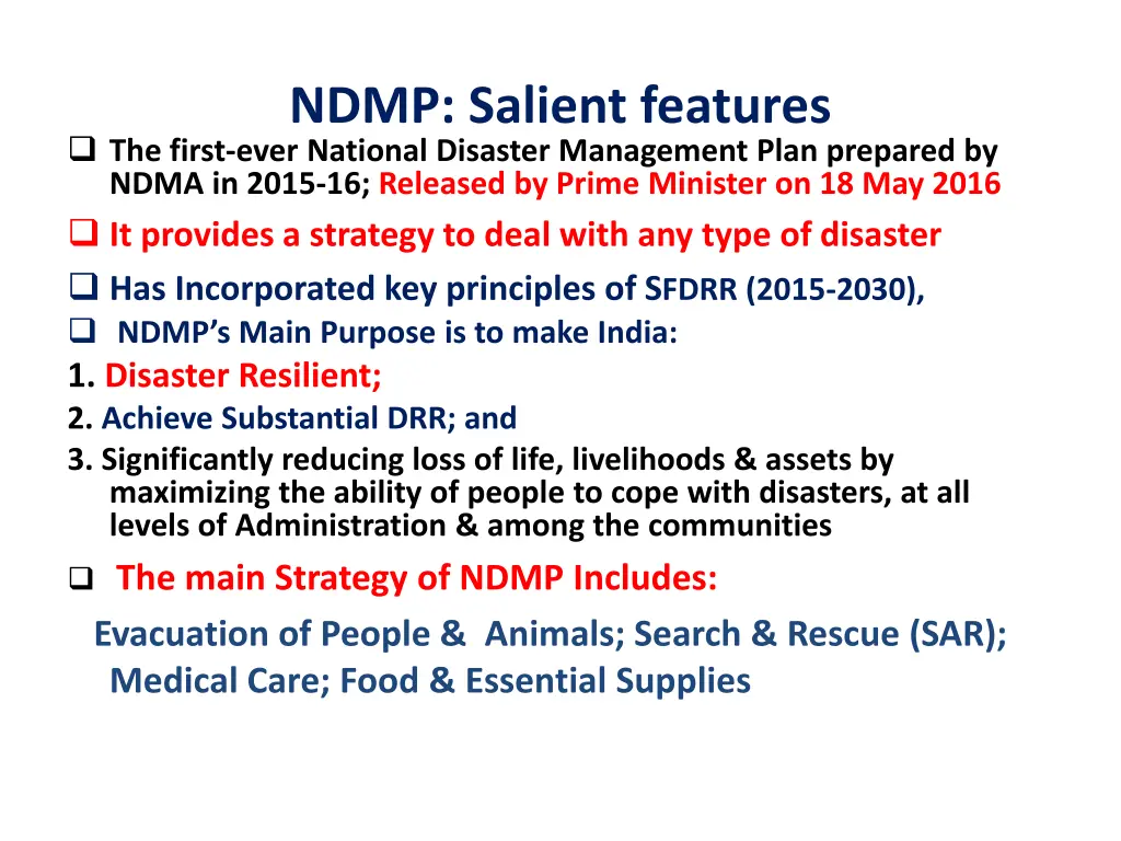 ndmp salient features the first ever national