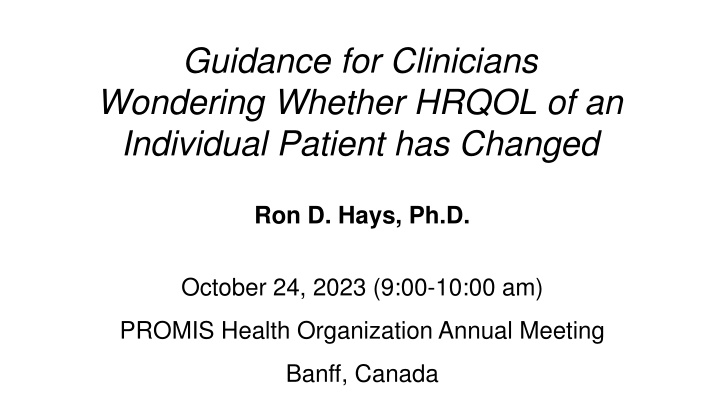 guidance for clinicians wondering whether hrqol