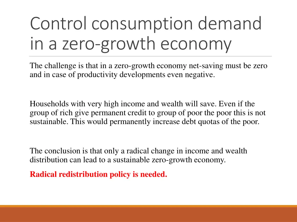 control consumption demand in a zero growth