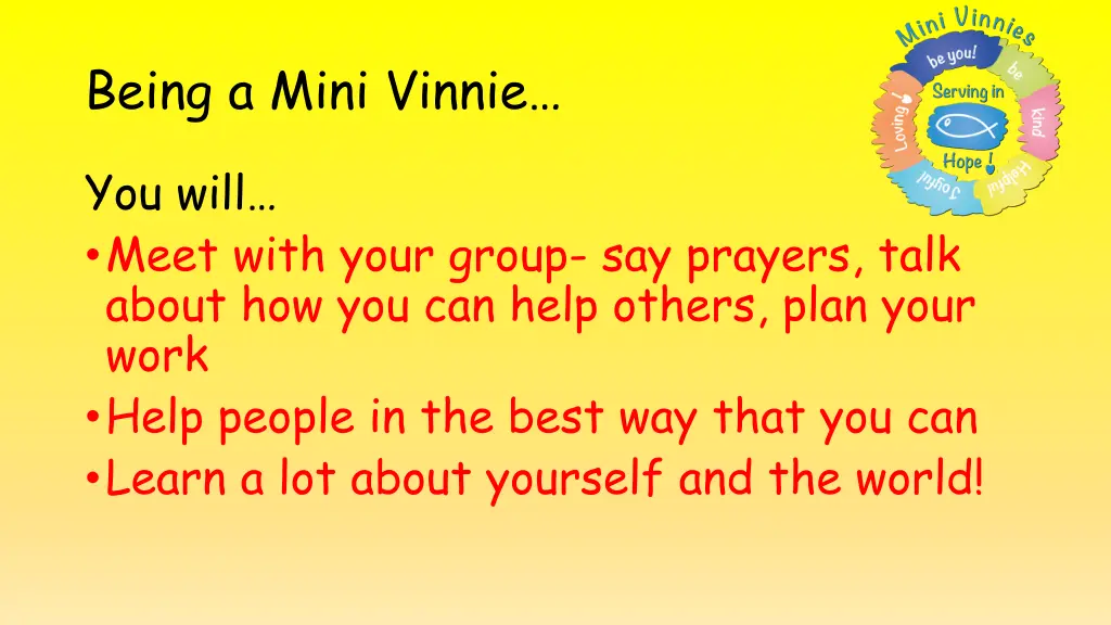 being a mini vinnie