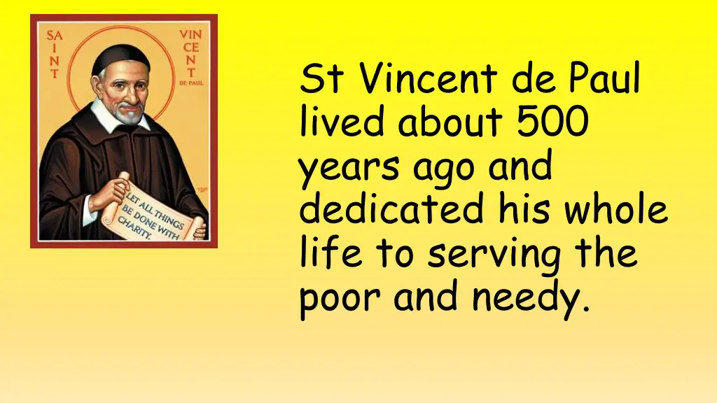 st vincent de paul lived about 500 years