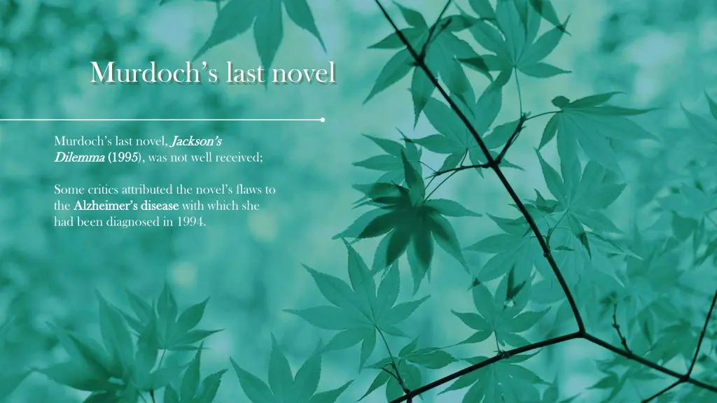 murdoch s last novel