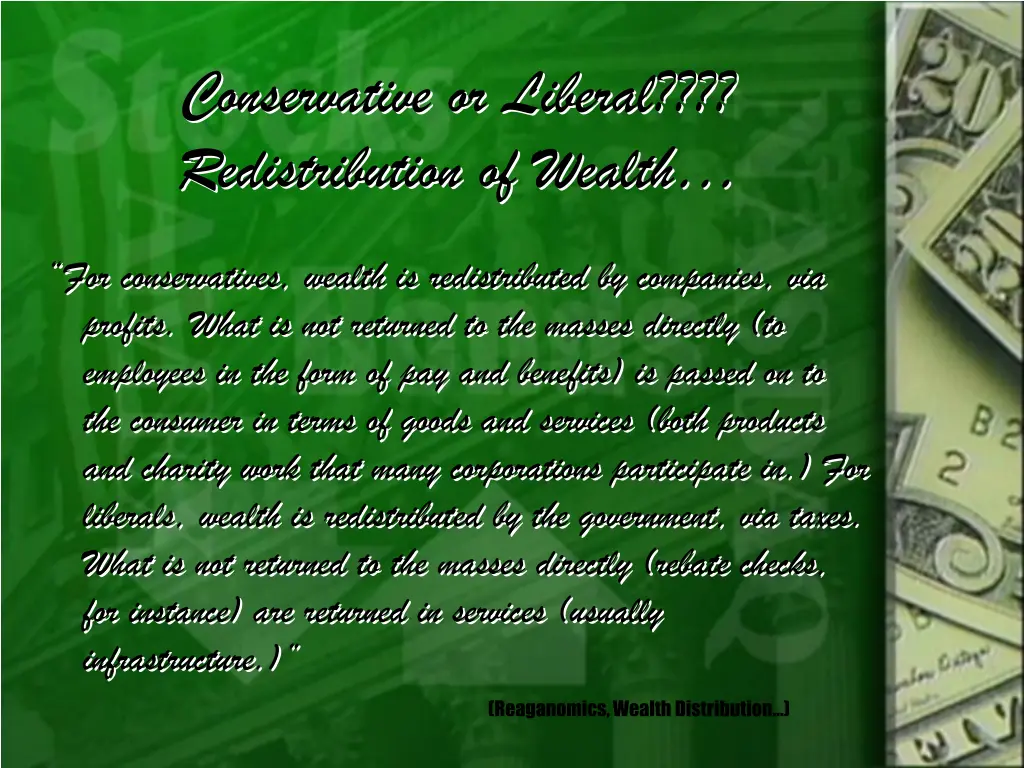 conservative or liberal redistribution of wealth