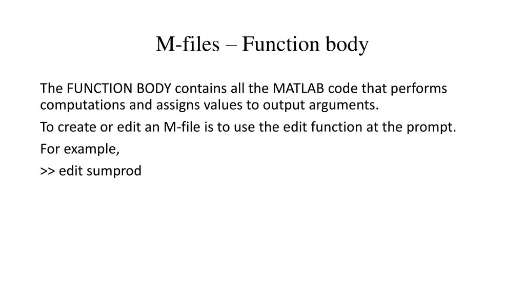 m files function body