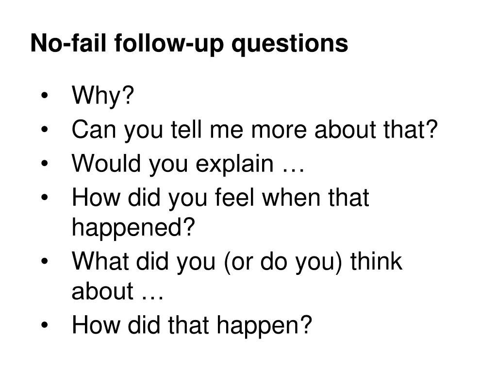no fail follow up questions