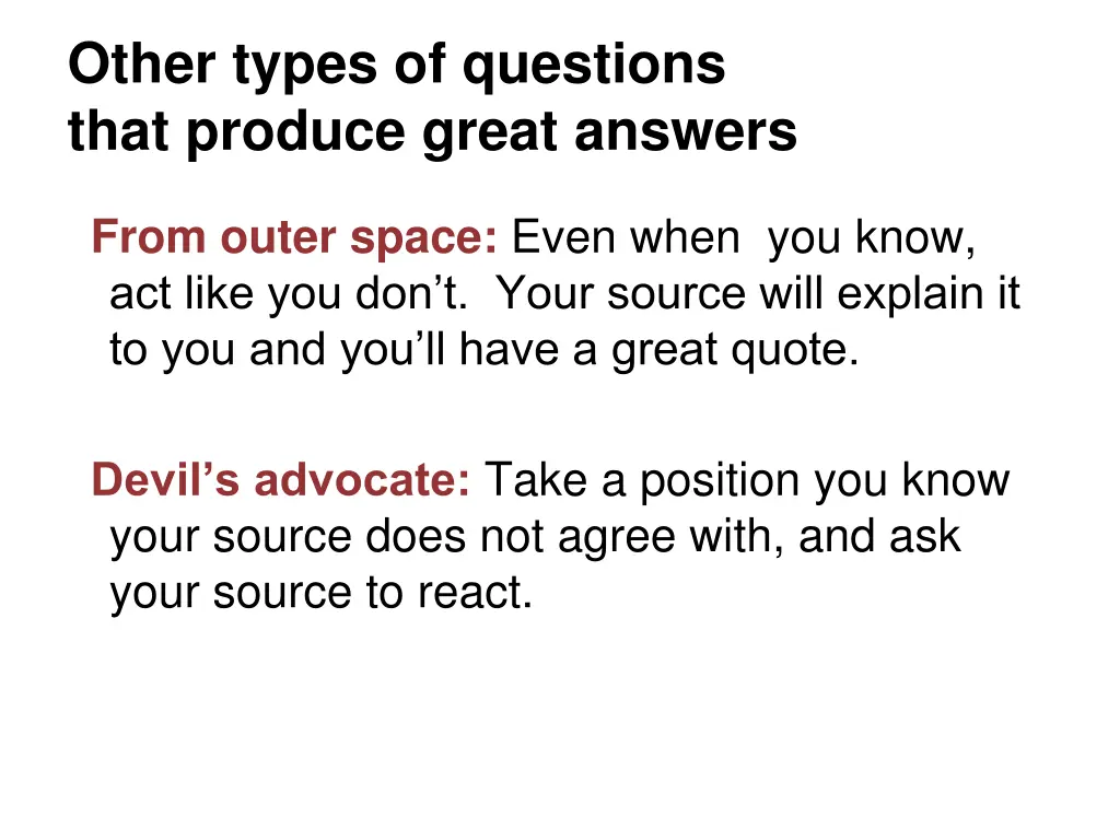 other types of questions that produce great 1