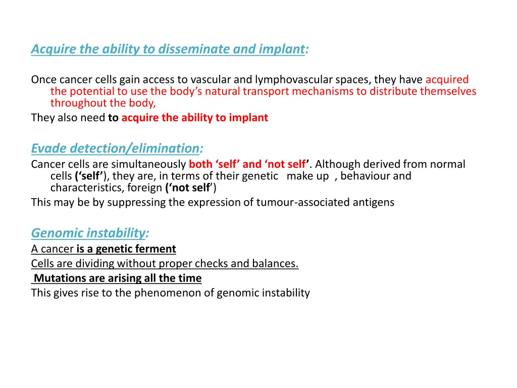 acquire the ability to disseminate and implant