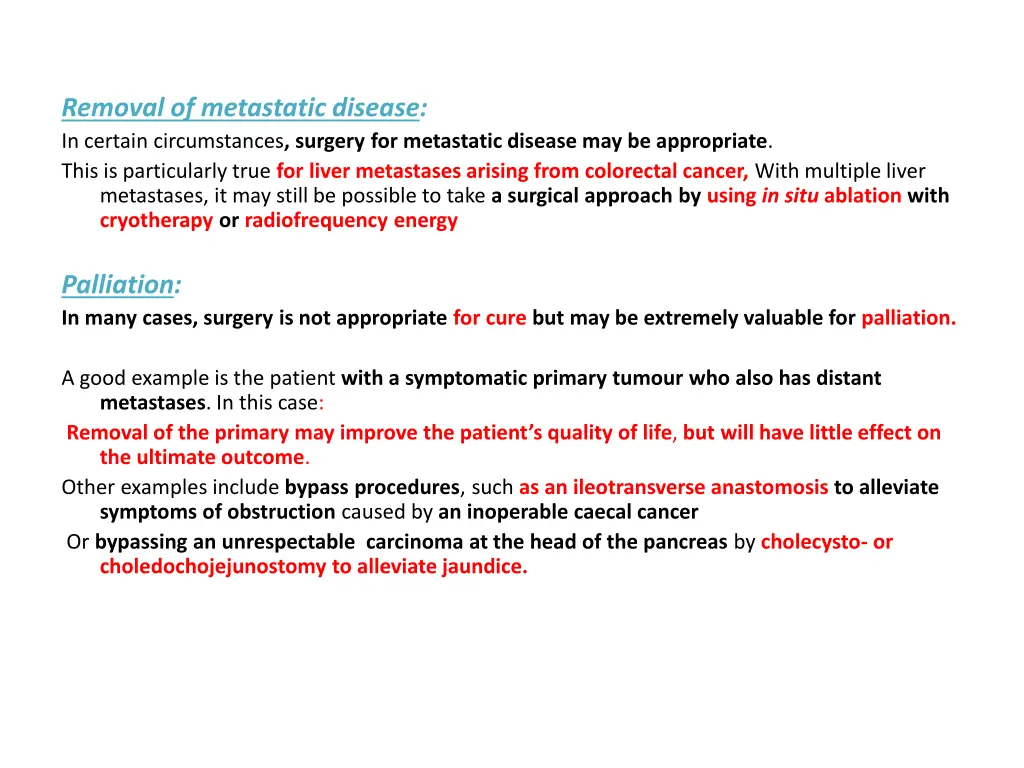 removal of metastatic disease in certain