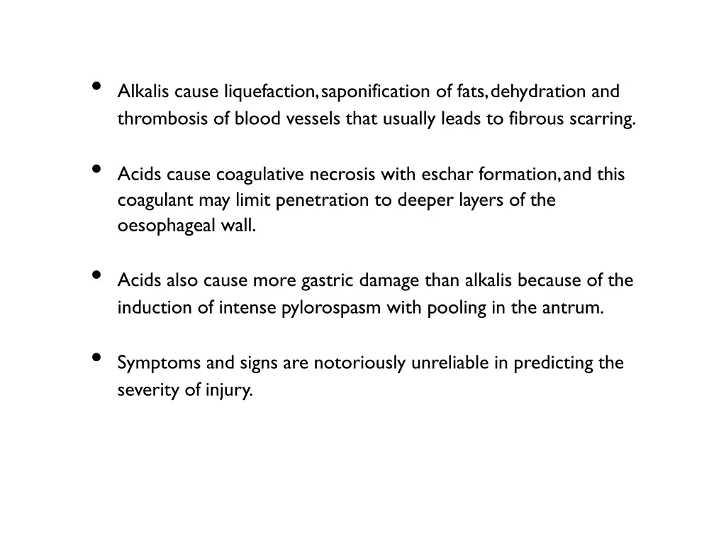 alkalis cause liquefaction saponification of fats