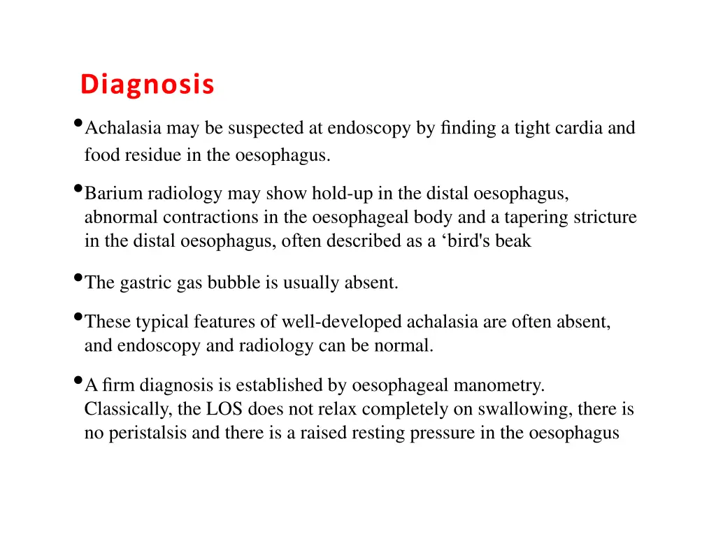 diagnosis achalasia may be suspected at endoscopy