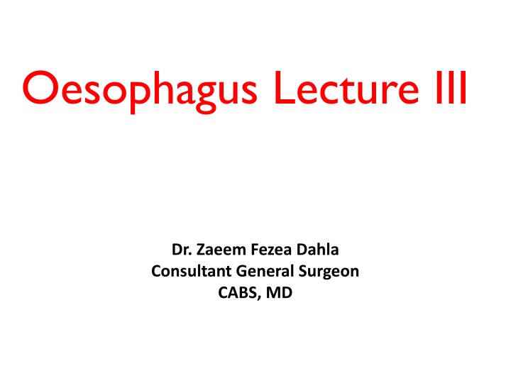 oesophagus lecture iii