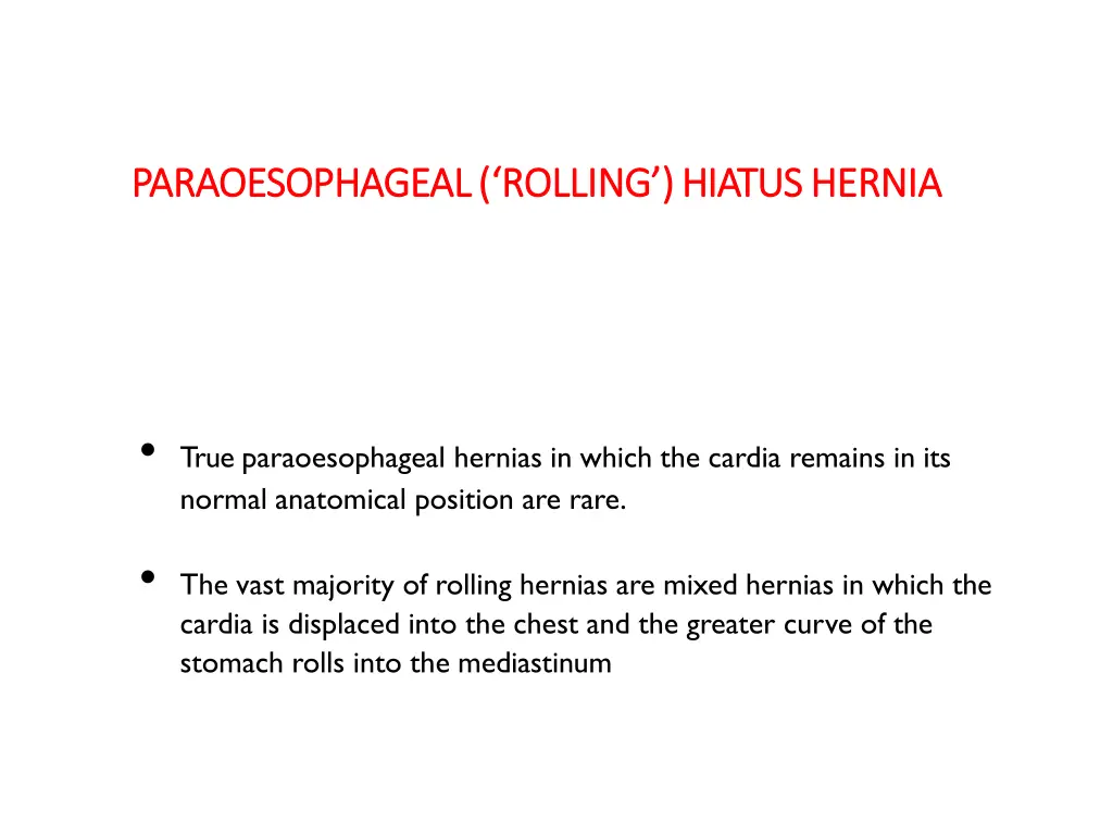 paraoesophageal paraoesophageal rolling