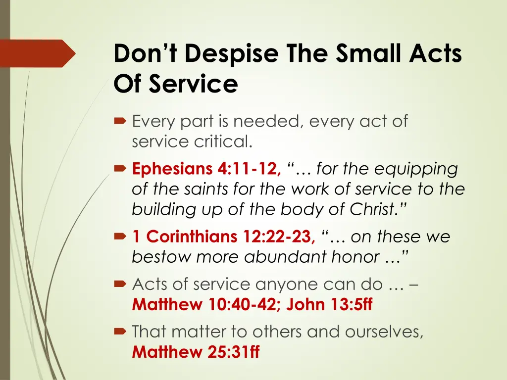 don t despise the small acts of service