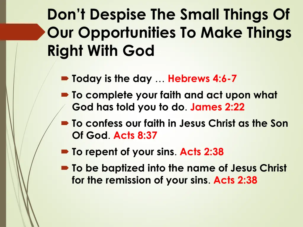 don t despise the small things