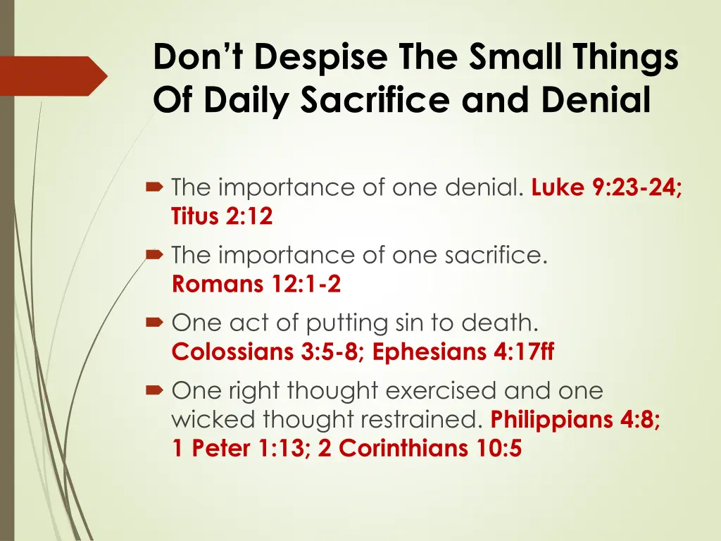 don t despise the small things of daily sacrifice