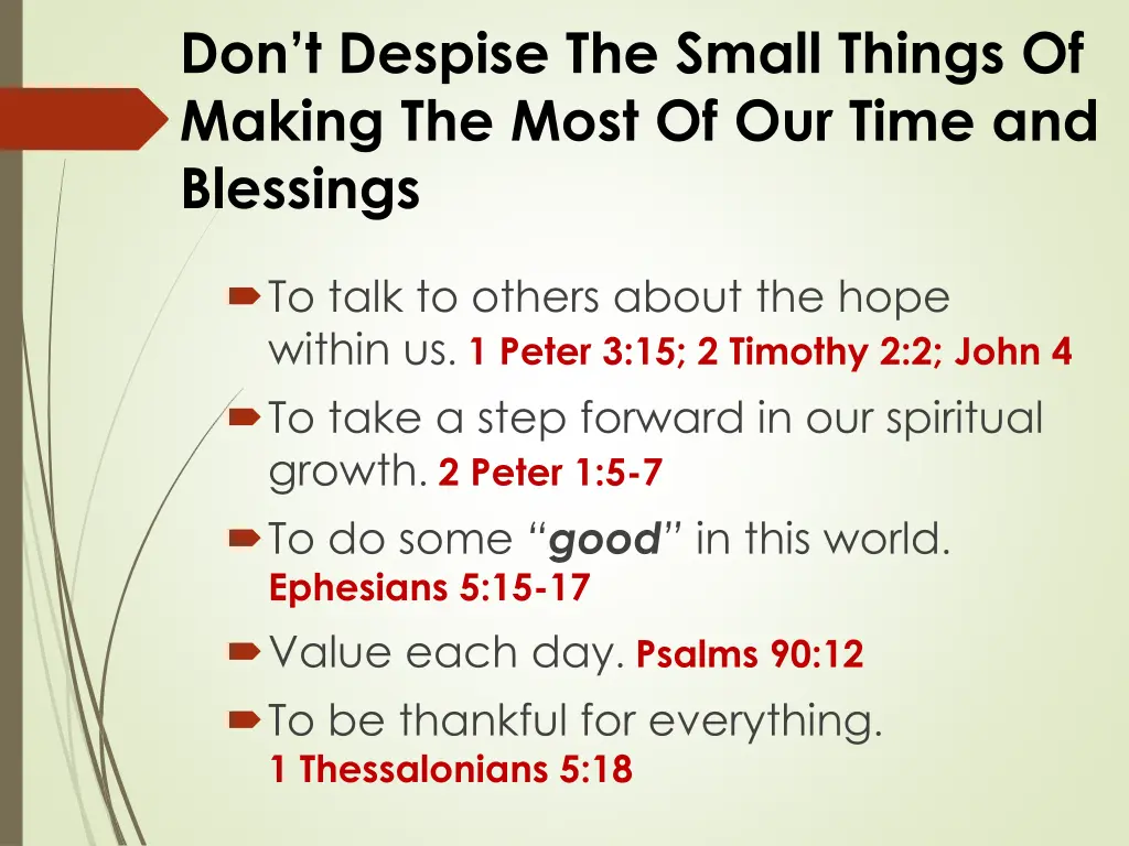 don t despise the small things of making the most