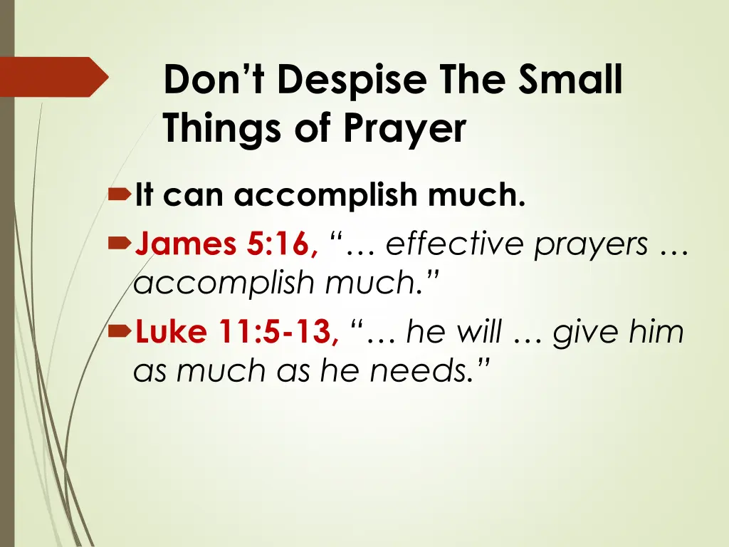 don t despise the small things of prayer