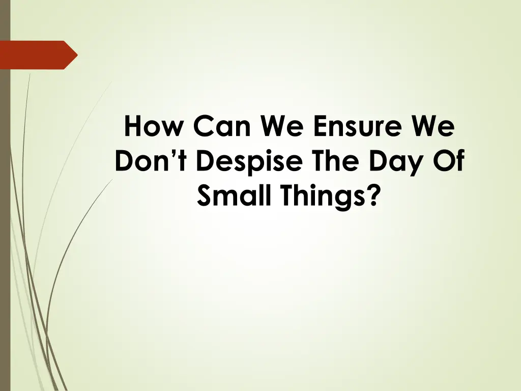 how can we ensure we don t despise