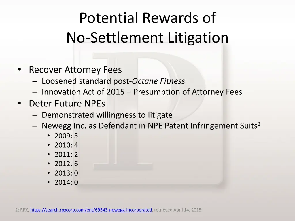 potential rewards of no settlement litigation