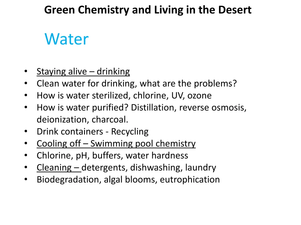 green chemistry and living in the desert