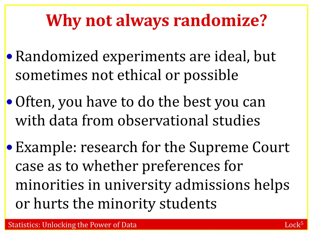 why not always randomize