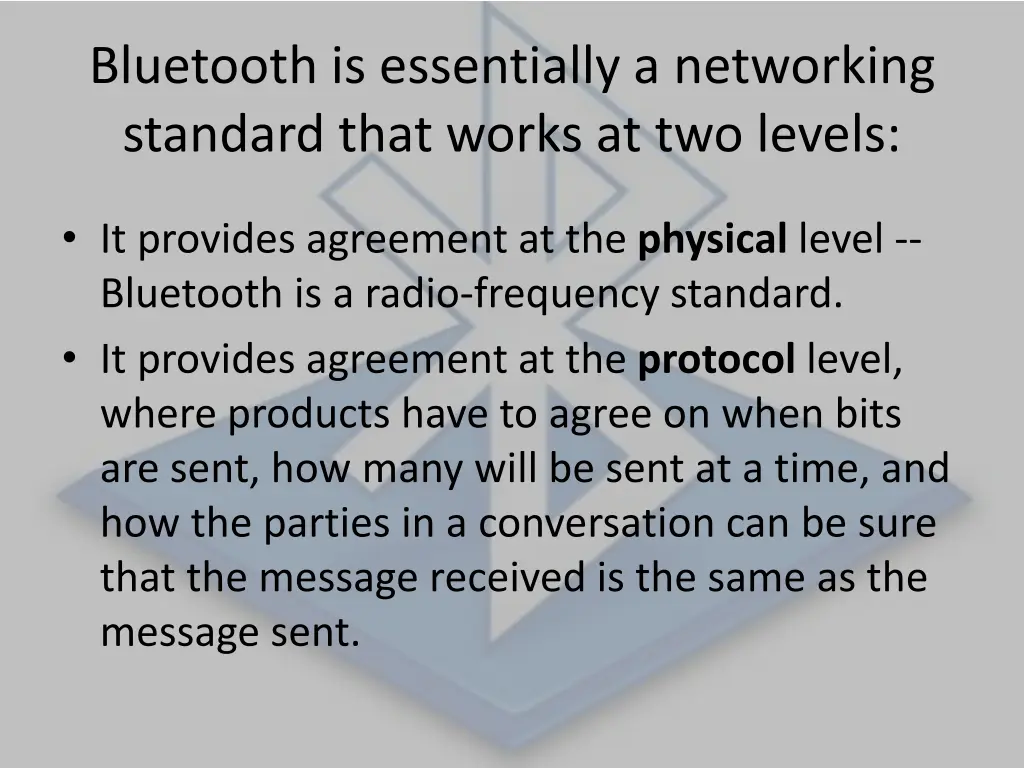 bluetooth is essentially a networking standard