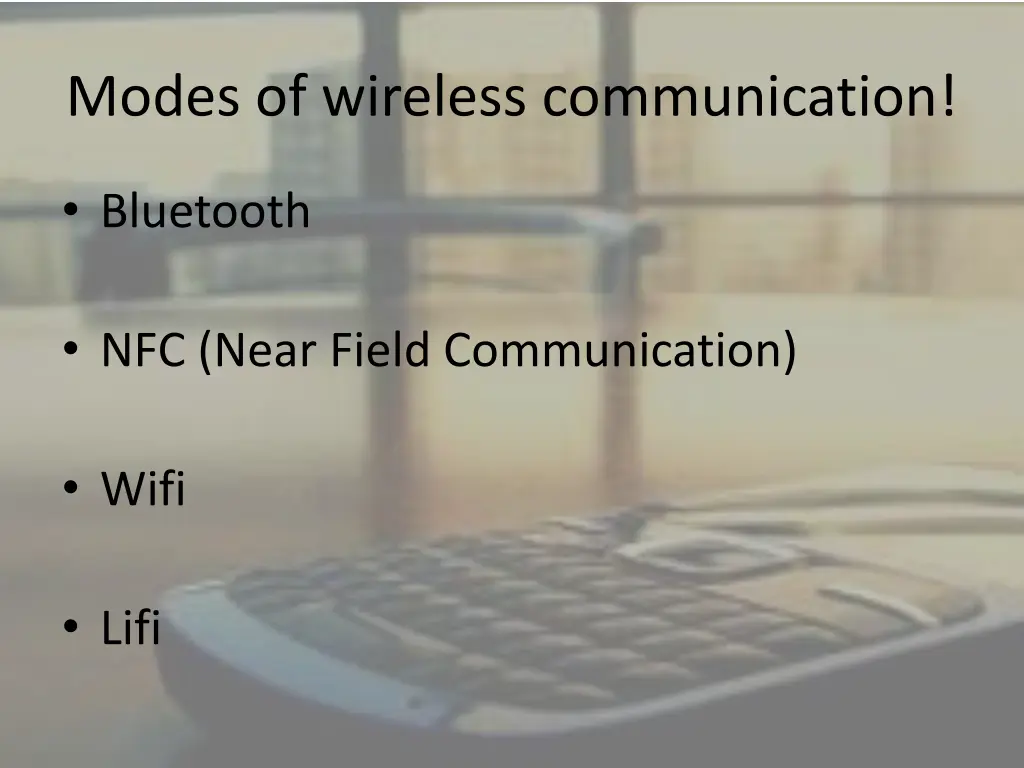 modes of wireless communication